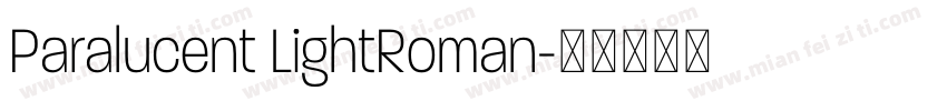 Paralucent LightRoman字体转换